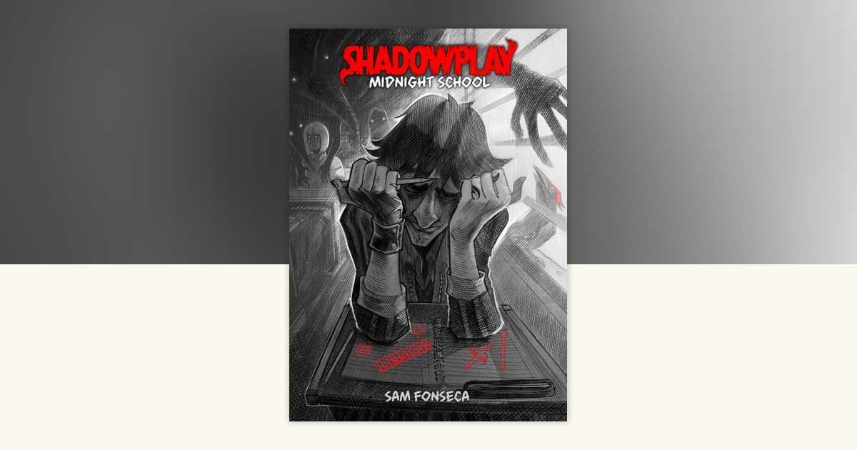 Shadowplay (Book 1): Midnight School by Sam Fonseca: 9781603095488 ...