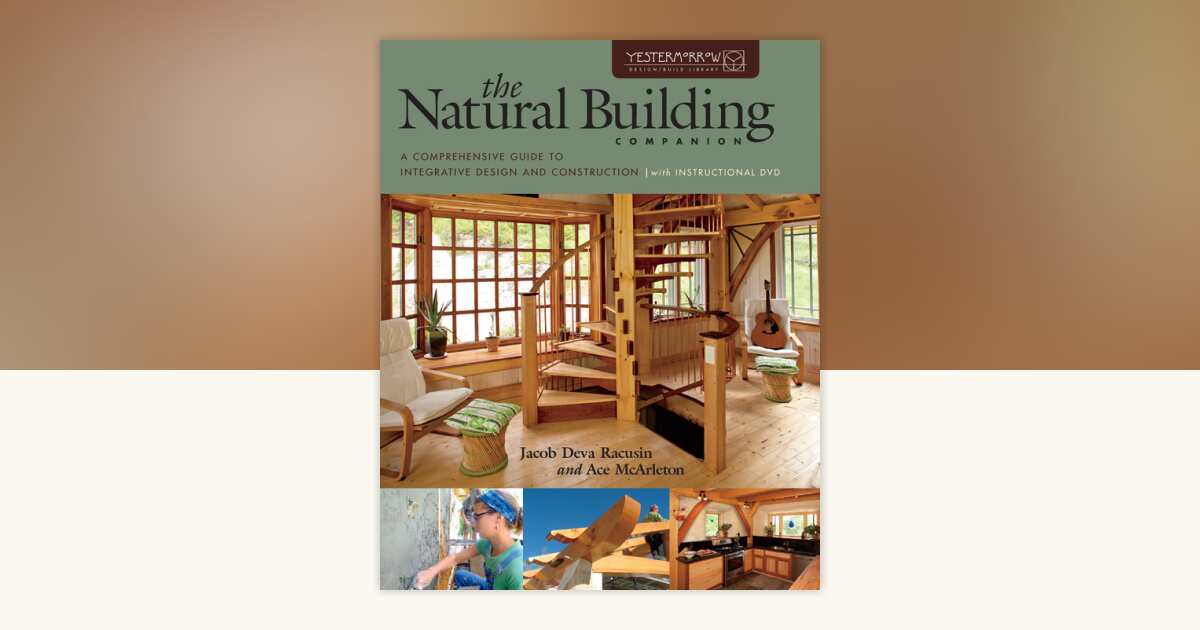 The Natural Building Companion by Jacob Deva Racusin, Ace Mcarleton ...