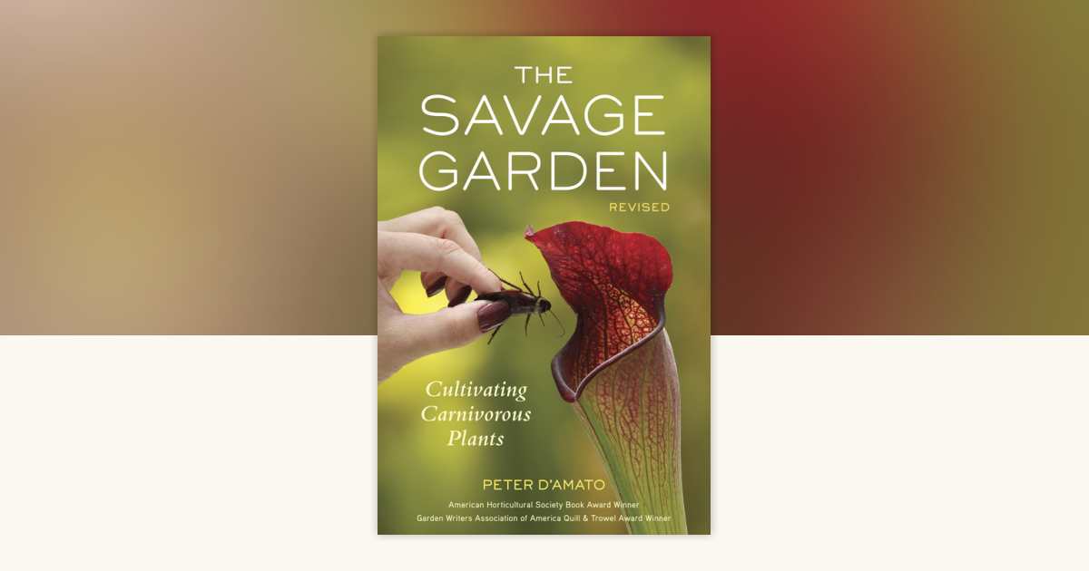 The Savage Garden, Revised by Peter D'Amato: 9781607744108