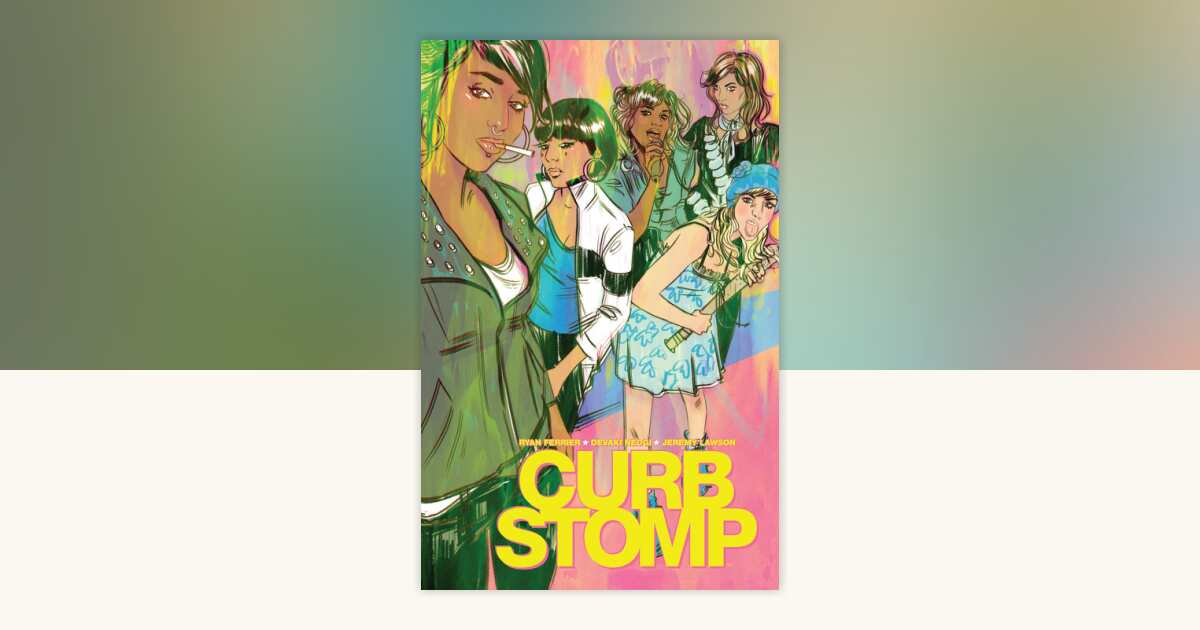 Curb Stomp by Ryan Ferrier: 9781608867776 | PenguinRandomHouse.com: Books