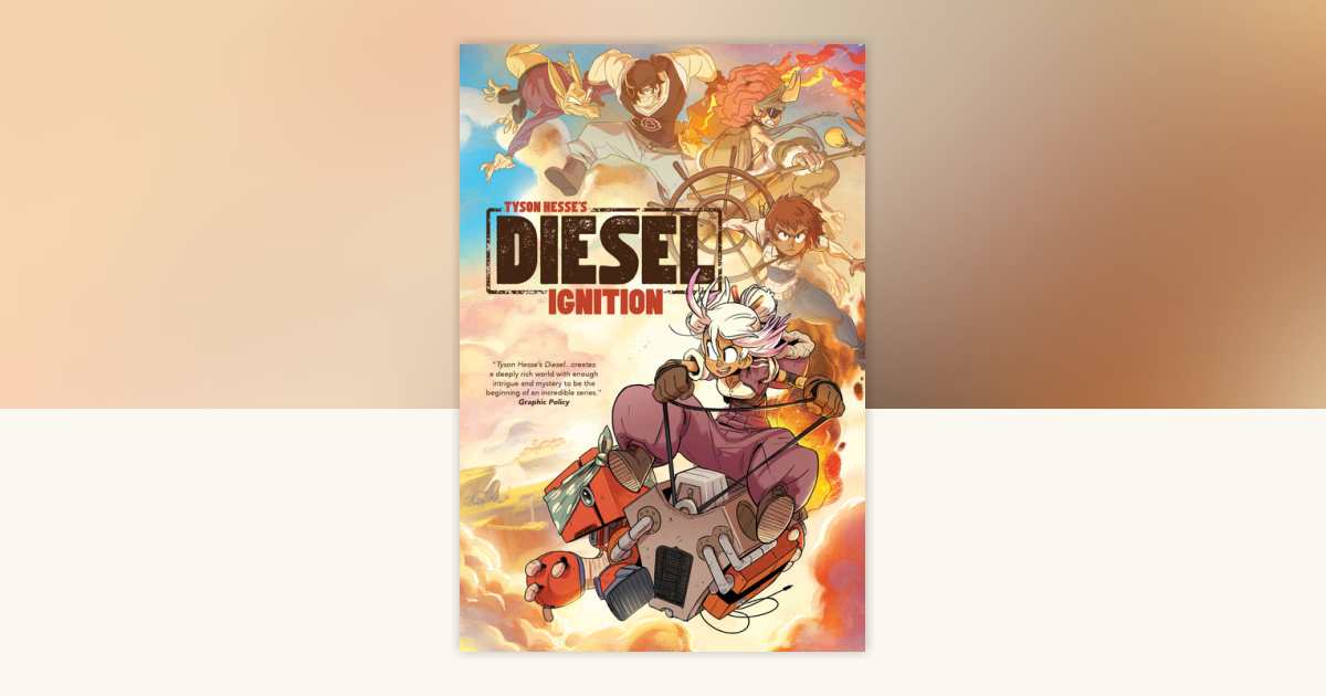 Tyson Hesse's Diesel Ignition by Tyson Hesse 9781608869077