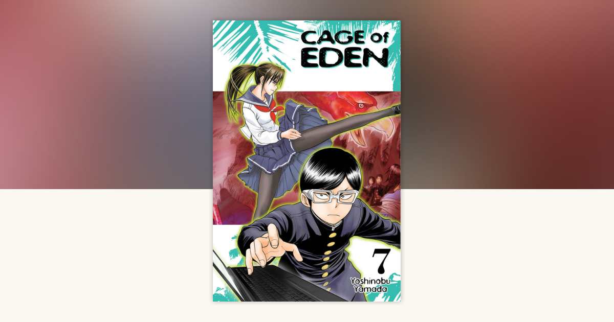 Cage of Eden 7 by Yoshinobu Yamada: 9781612620510