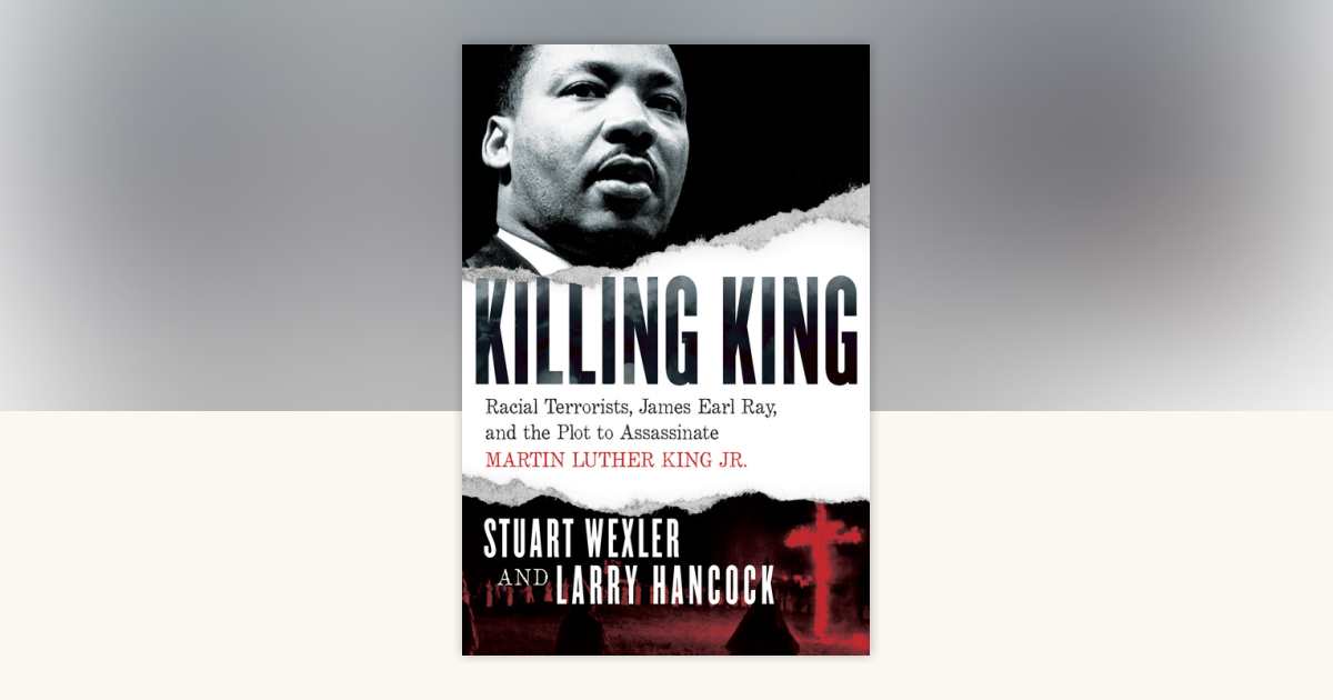 Killing King by Stuart Wexler, Larry Hancock: 9781619029194