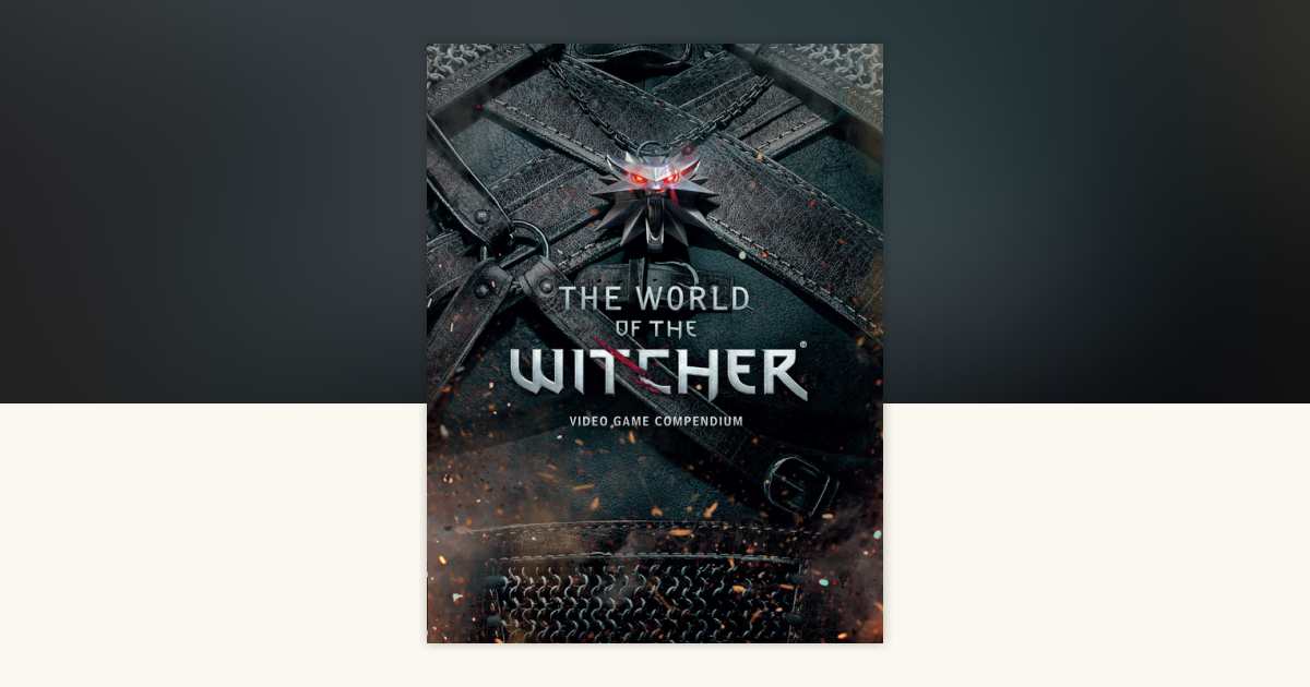 The World of the Witcher by CD Projekt Red: 9781621159339