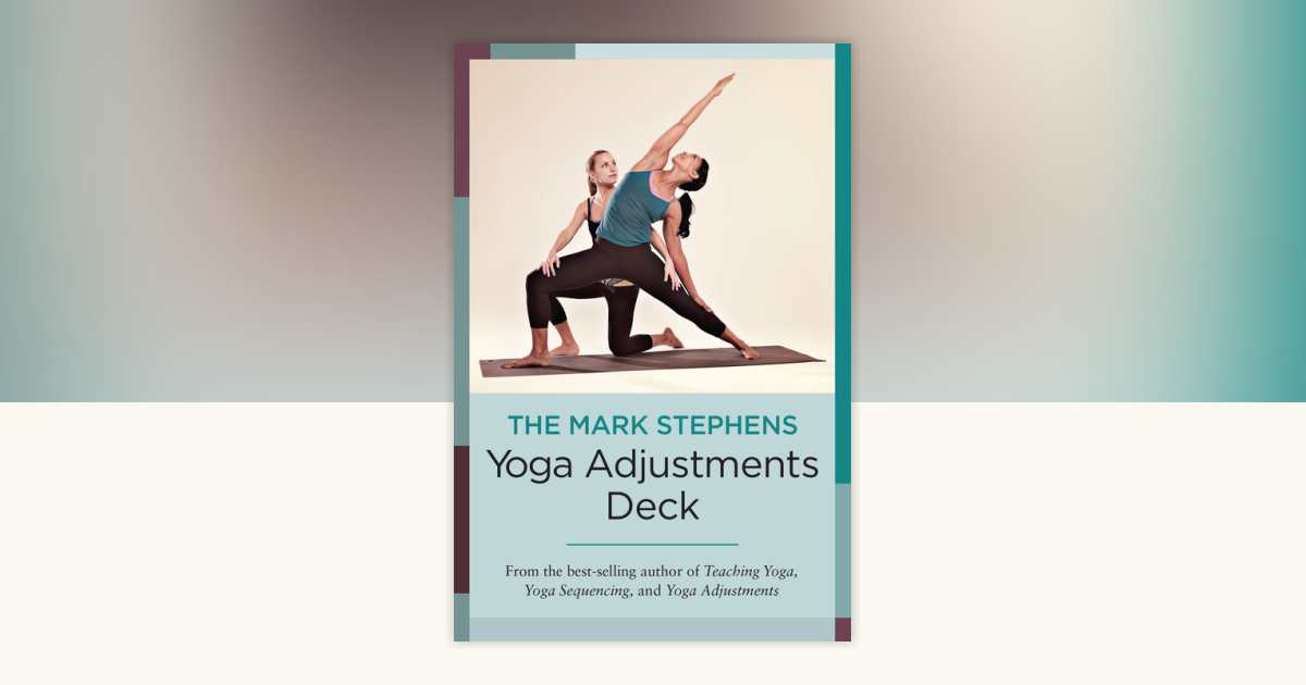 The Mark Stephens Yoga Adjustments Deck by Mark Stephens: 9781623174552 ...