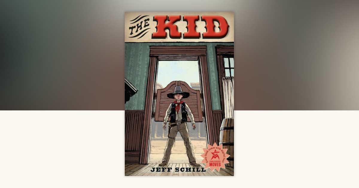 The Kid by Jeff Schill: 9781623547707 | PenguinRandomHouse.com: Books