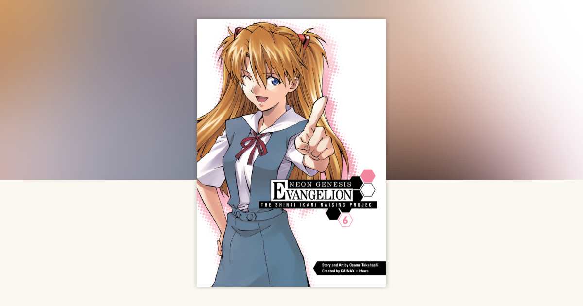 Neon Genesis Evangelion: The Shinji Ikari Raising Project Volume 6