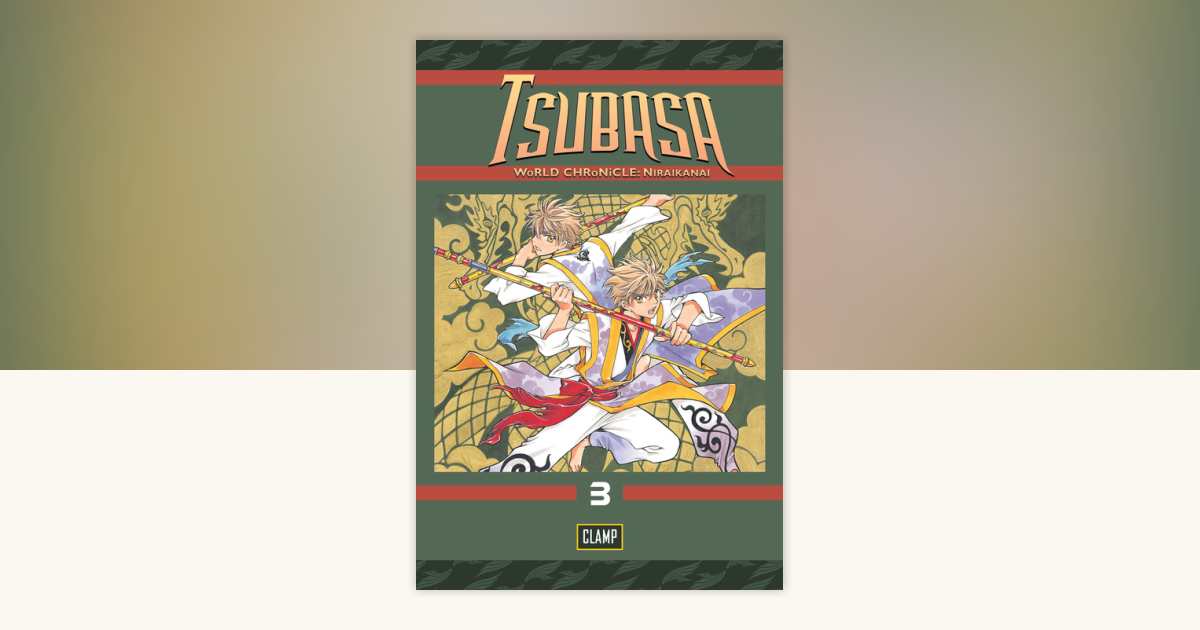 Tsubasa: WoRLD CHRoNiCLE 3 by CLAMP: 9781632362940