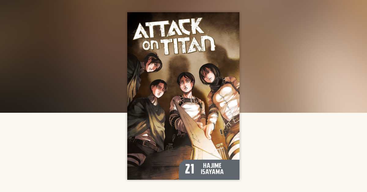 Attack on Titan 21 by Hajime Isayama: 9781632363275