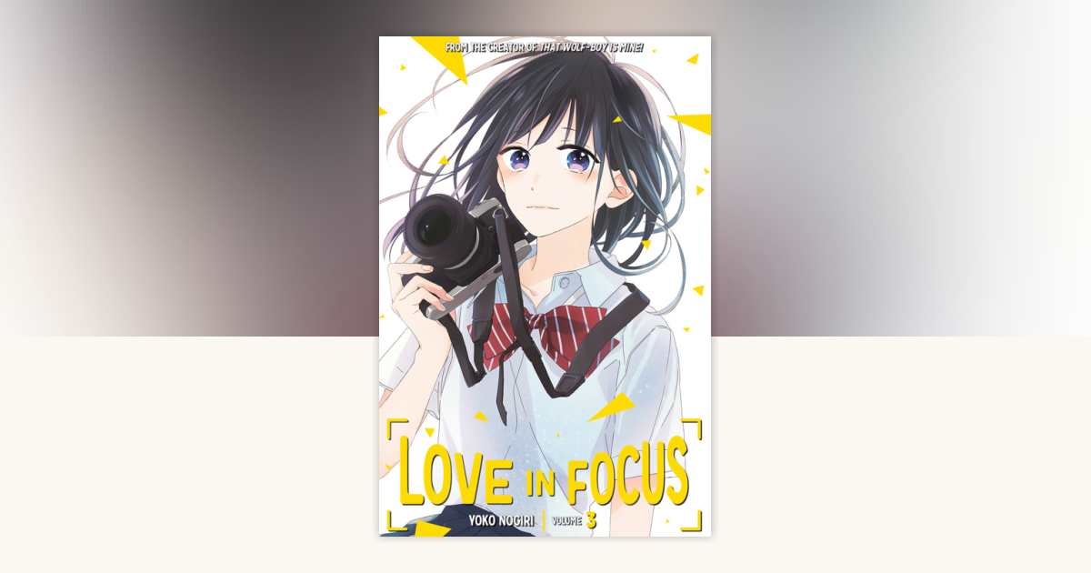 あい Love in Focus 3 by Yoko Nogiri: 9781632367969 | PenguinRandomHouse