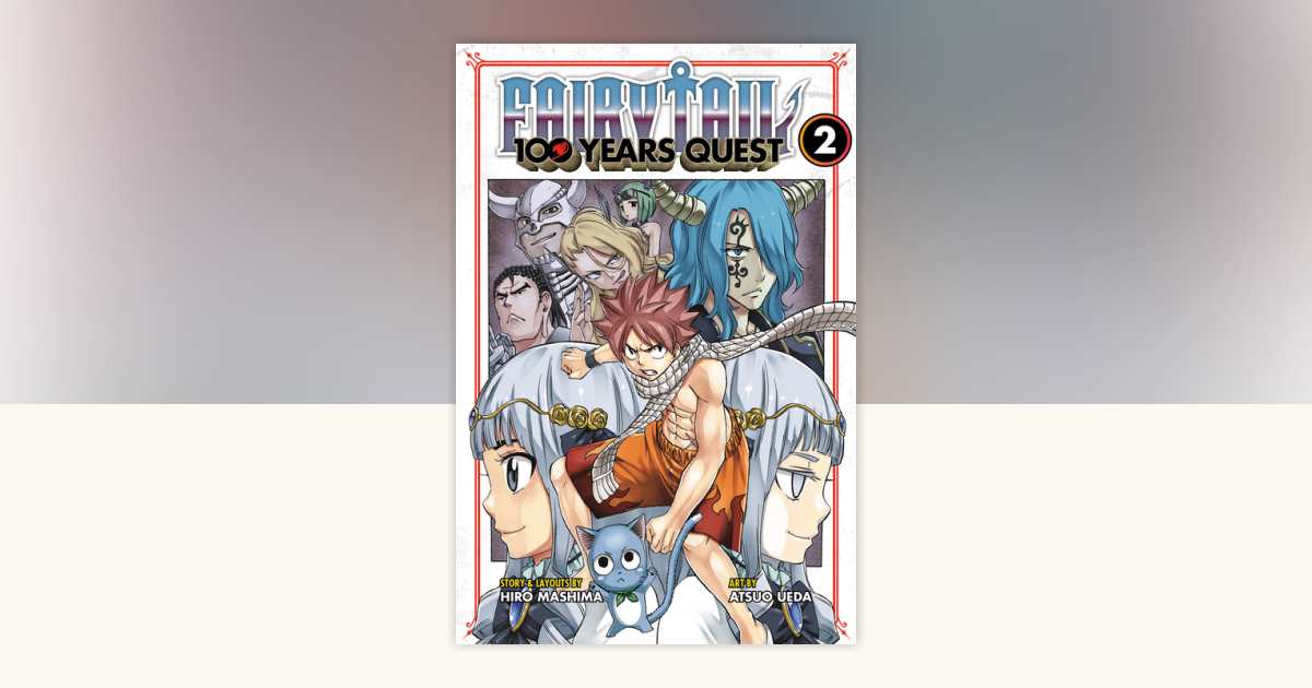 FAIRY TAIL 100 YEARS QUEST (１)〜(19) ② FAIRY TAIL: 100 Years Quest 1: Mashima, Hiro, Ueda, Atsuo