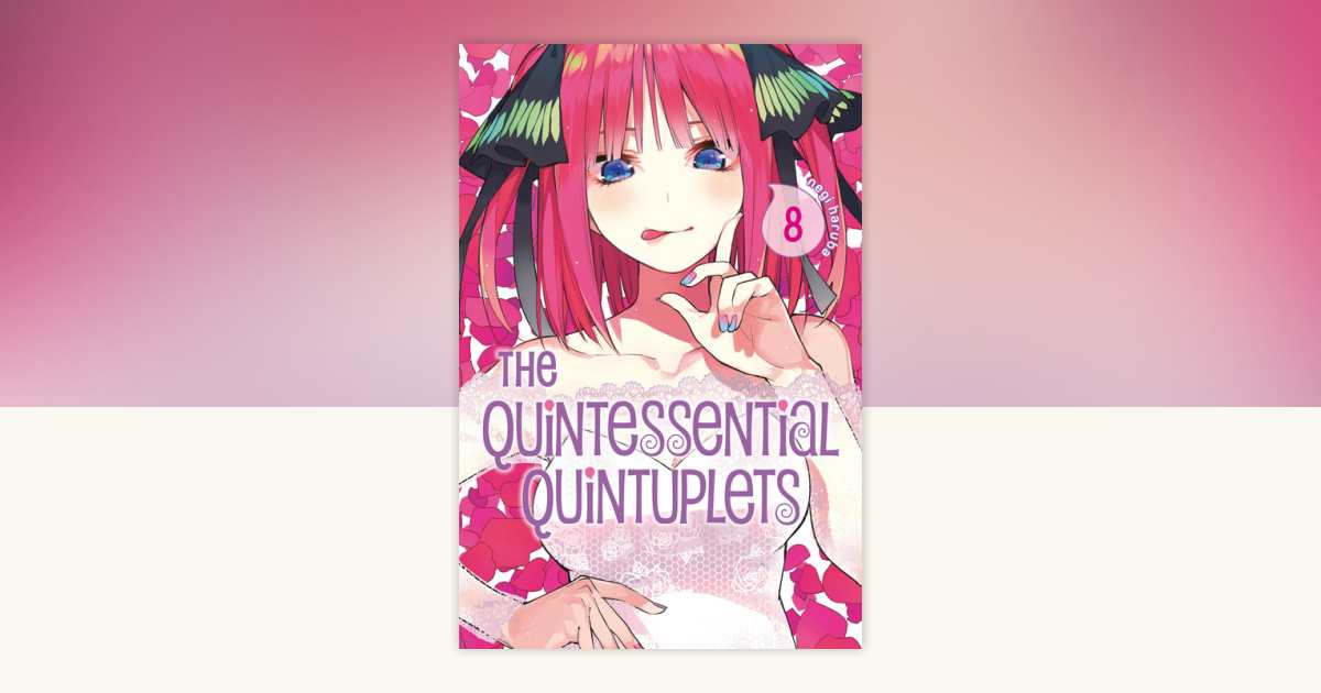 The Quintessential Quintuplets 8 by Negi Haruba: 9781632369192