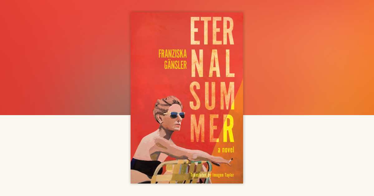 Eternal Summer by Franziska Gänsler: 9781635425260