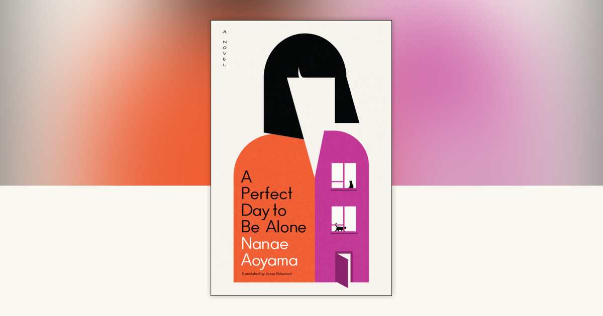 A Perfect Day to Be Alone by Nanae Aoyama: 9781635425390