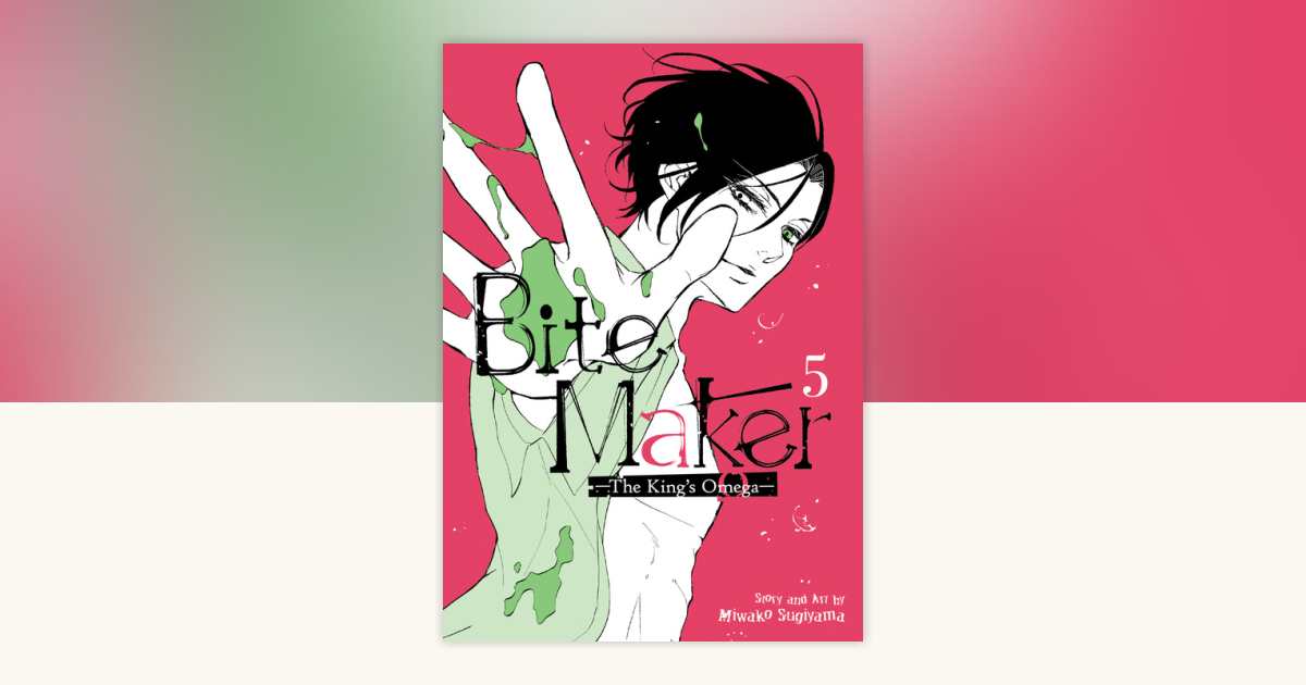 Bite Maker: The King's Omega Vol. 5 by Miwako Sugiyama
