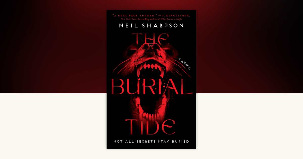 The Burial Tide by Neil Sharpson 9781638932024 PenguinRandomHouse