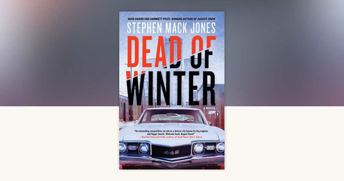 Dead of Winter by Stephen Mack Jones: 9781641293488
