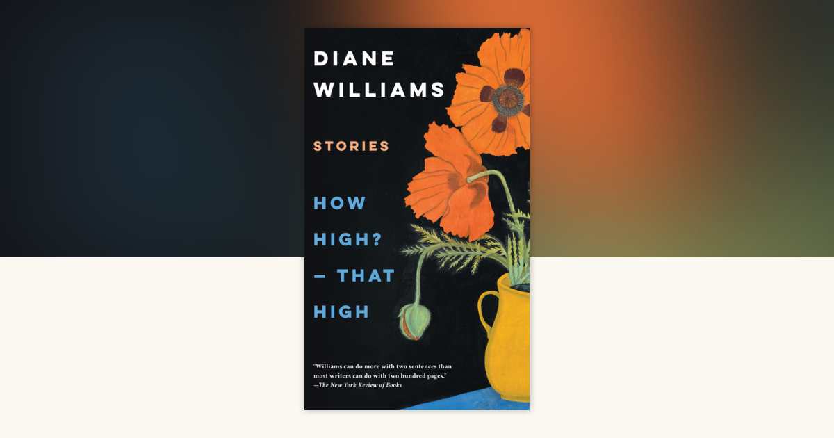 How High? — That High by Diane Williams: 9781641294102 ...