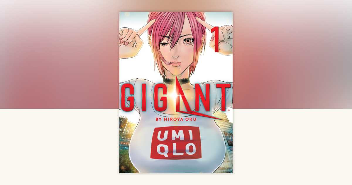 GIGANT Vol. 1 by Hiroya Oku: 9781645052944 | PenguinRandomHouse