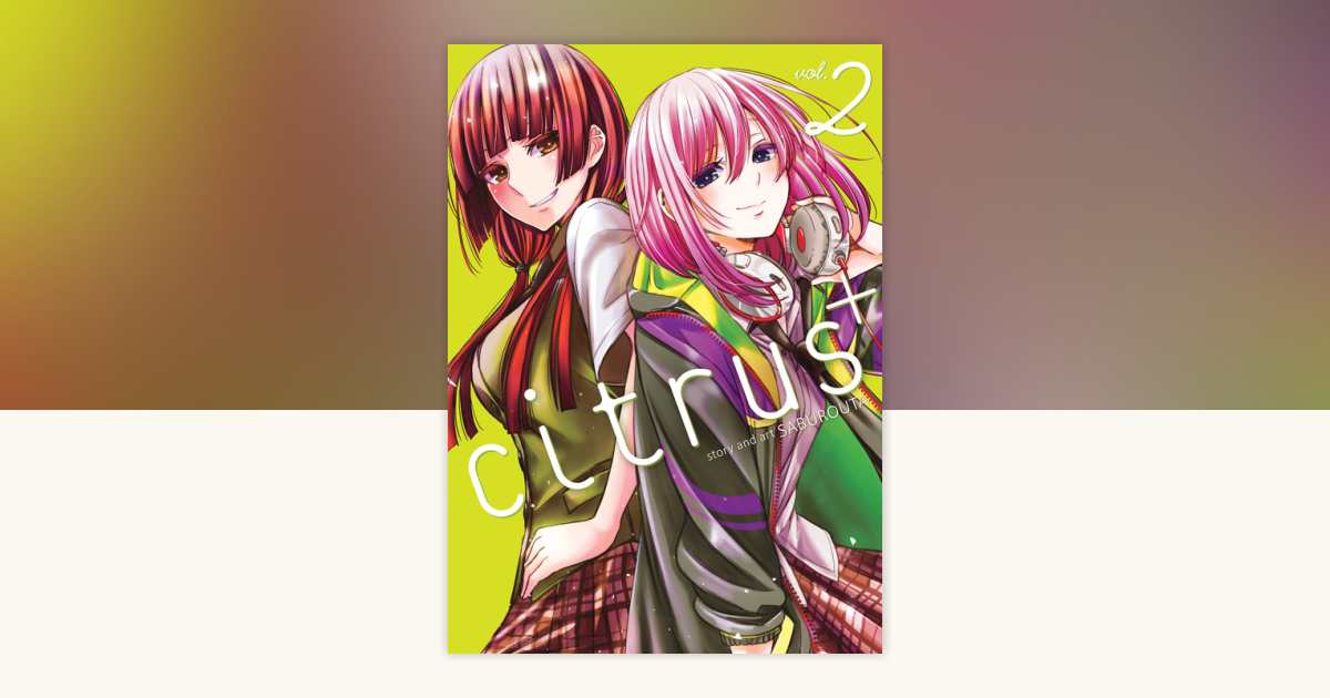 Citrus Plus Vol. 2 by Saburouta: 9781645057338