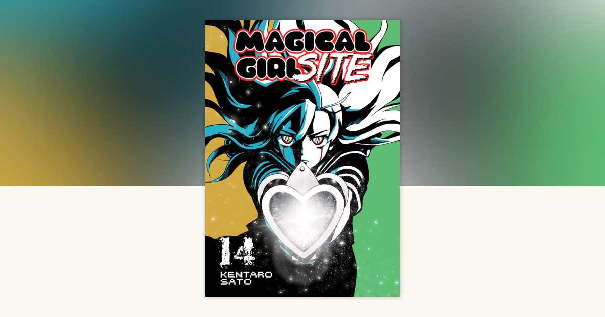 Magical Girl Site Vol. 14 by Kentaro Sato: 9781645058311