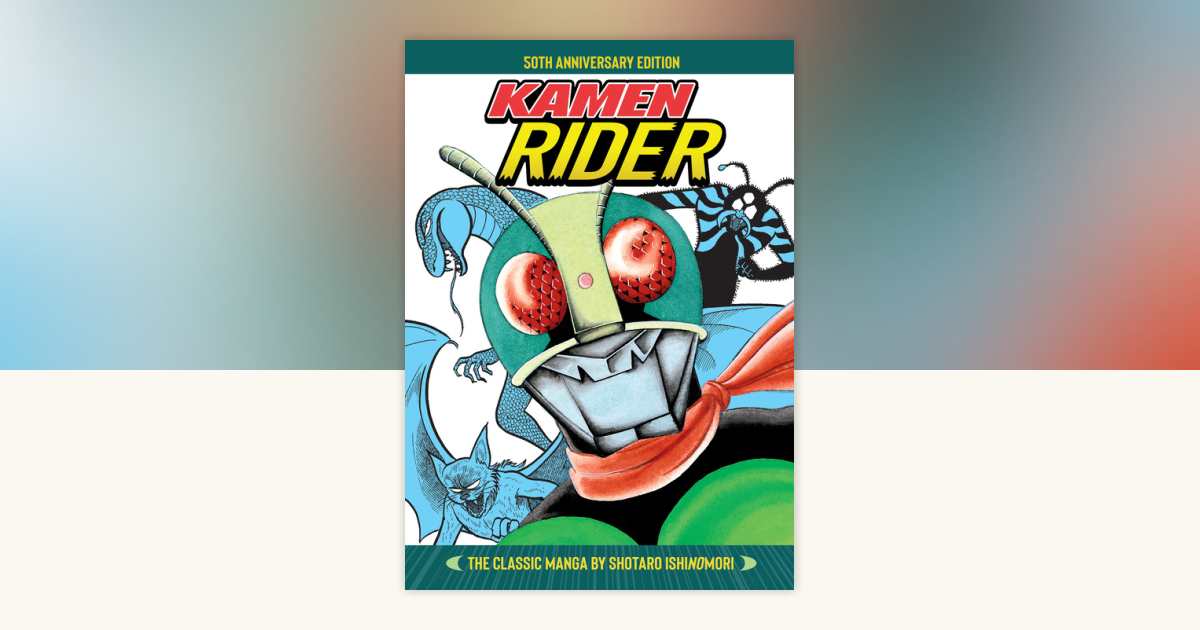 Kamen Rider The Classic Manga Collection by Shotaro Ishinomori ...