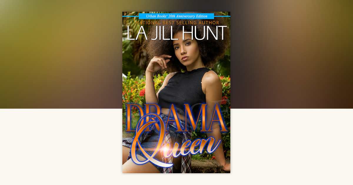 Drama Queen by La Jill Hunt 9781645564997 Books