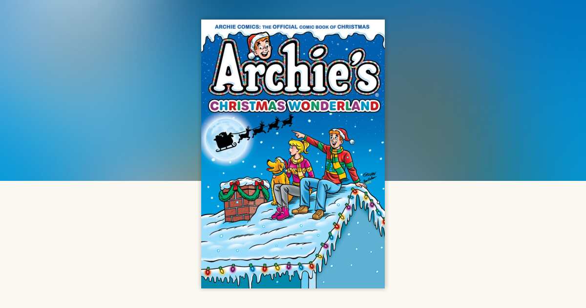 Archie's Christmas Wonderland by Archie Superstars: 9781645768654 ...