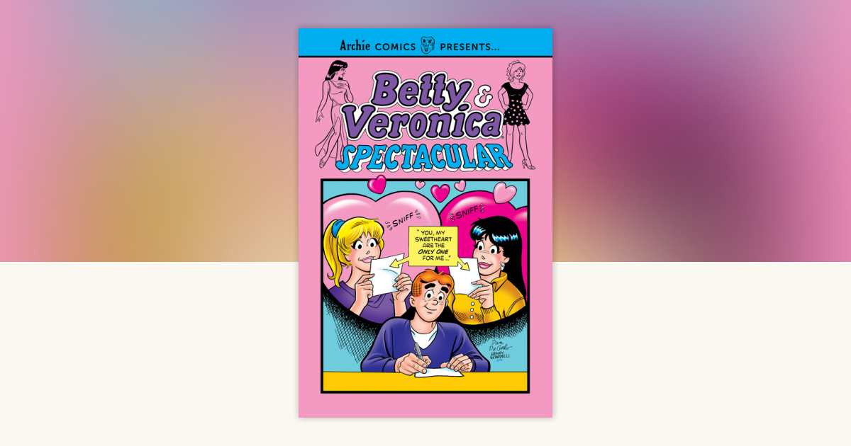 Betty Veronica Spectacular by Archie Superstars