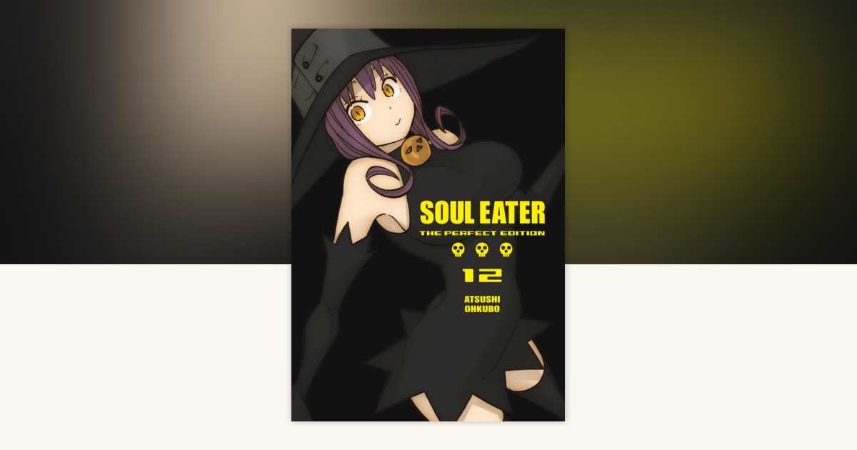Soul Eater: The Perfect Edition 12 by Atsushi Ohkubo