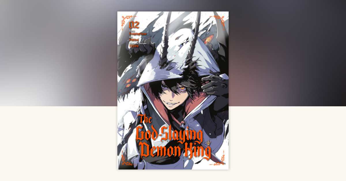 The God-Slaying Demon King 02 by Ezogingitune, PIG3rd, Teddy