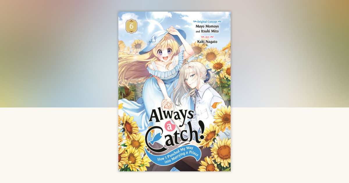 Always a Catch! 06 by Mayo Momoyo, Itsuki Mito, Kaki Nagato