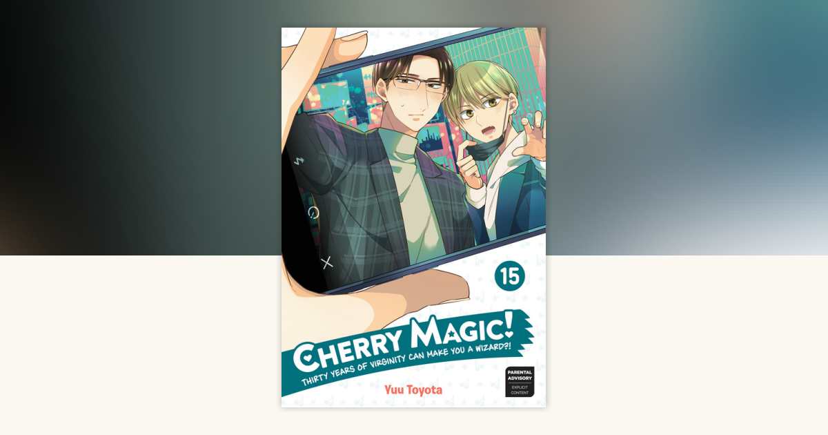 Choriページ Cherry Magic! Thirty Years of Virginity Can Make You a Wizard?! 15