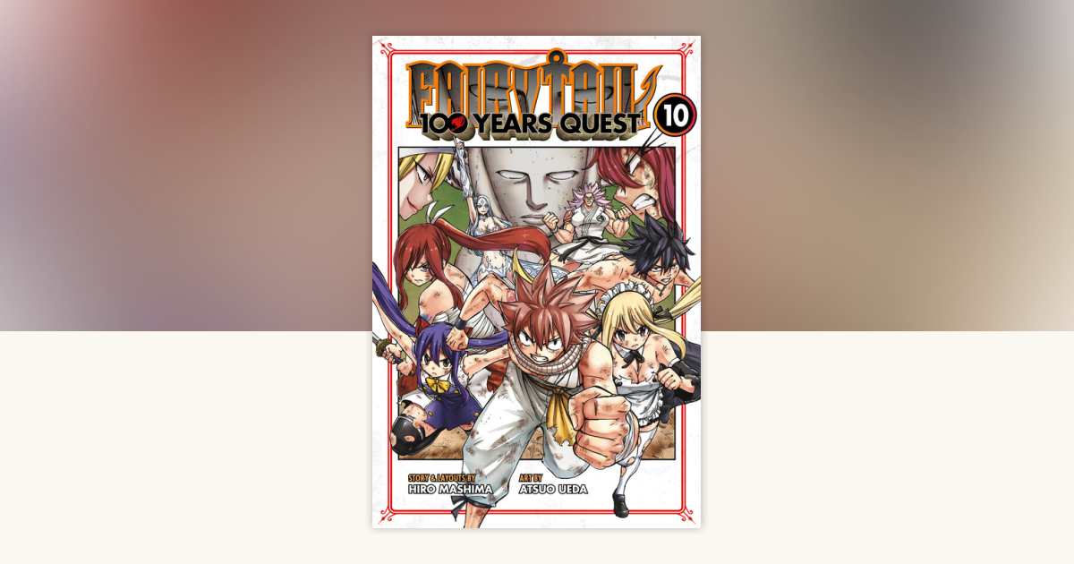 FAIRY TAIL: 100 Years Quest 10 by Hiro Mashima: 9781646514229