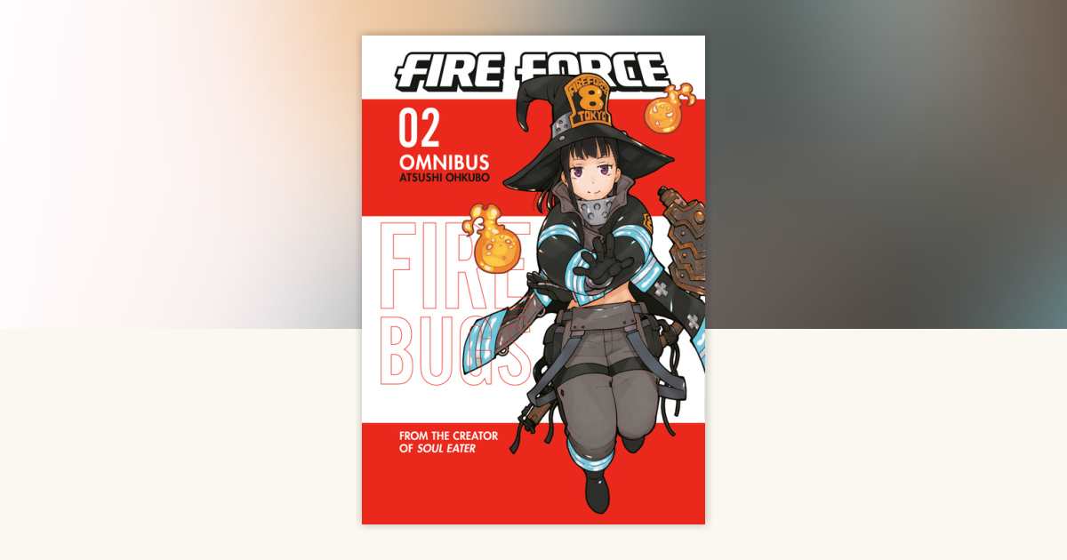 Fire Force Omnibus 2 (Vol. 46) by Atsushi Ohkubo 9781646515486