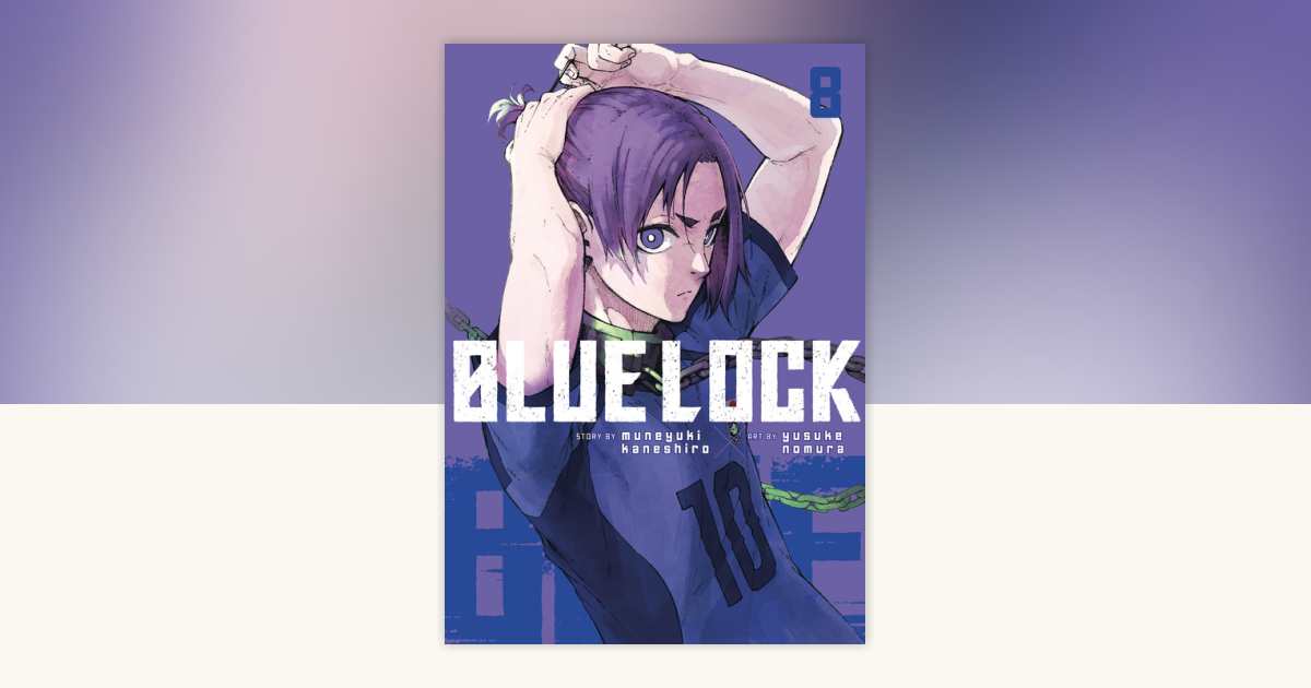 Blue Lock 8 by Muneyuki Kaneshiro: 9781646516650