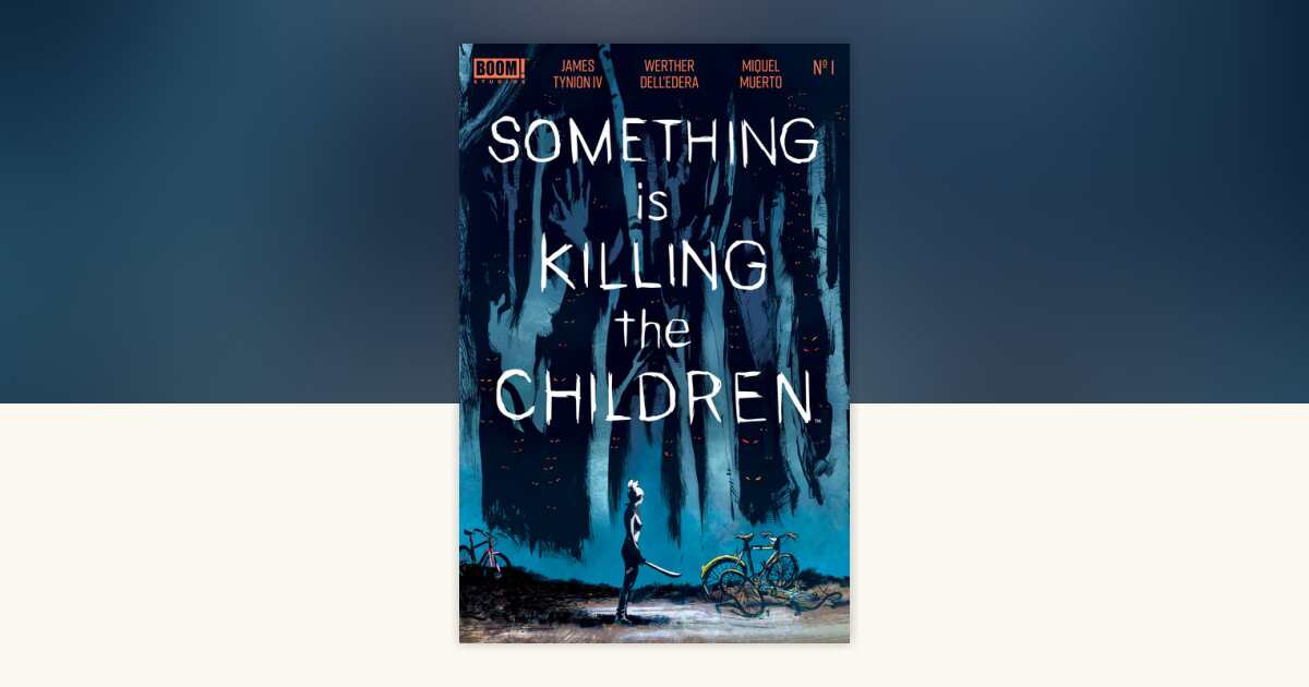Something is Killing the Children #1 by James Tynion IV