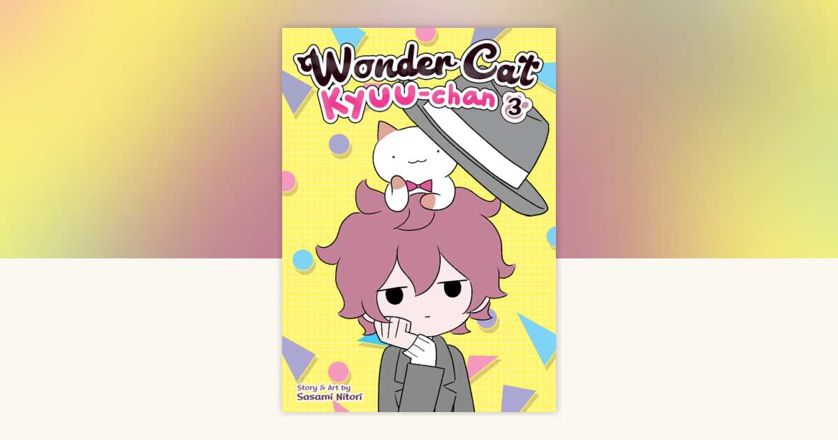 Wonder Cat Kyuu-chan Vol. 3 by Sasami Nitori: 9781648273063