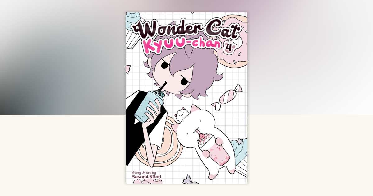 Wonder Cat Kyuu-chan Vol. 4 by Sasami Nitori: 9781648274763