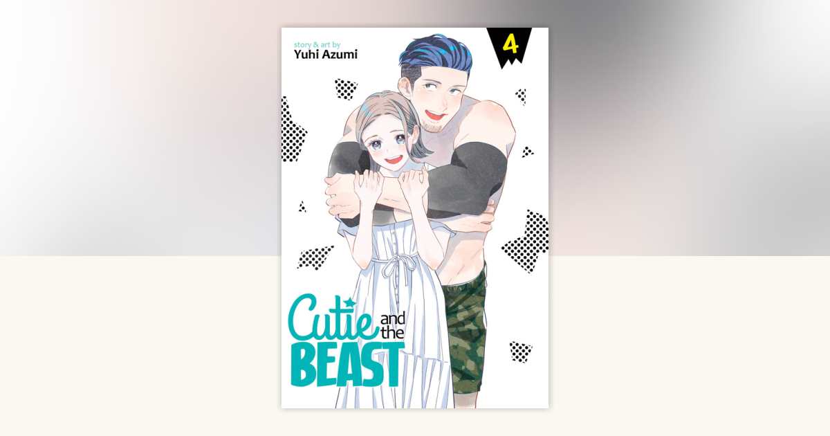 Cutie and the Beast Vol. 4 by Yuhi Azumi: 9781648274794