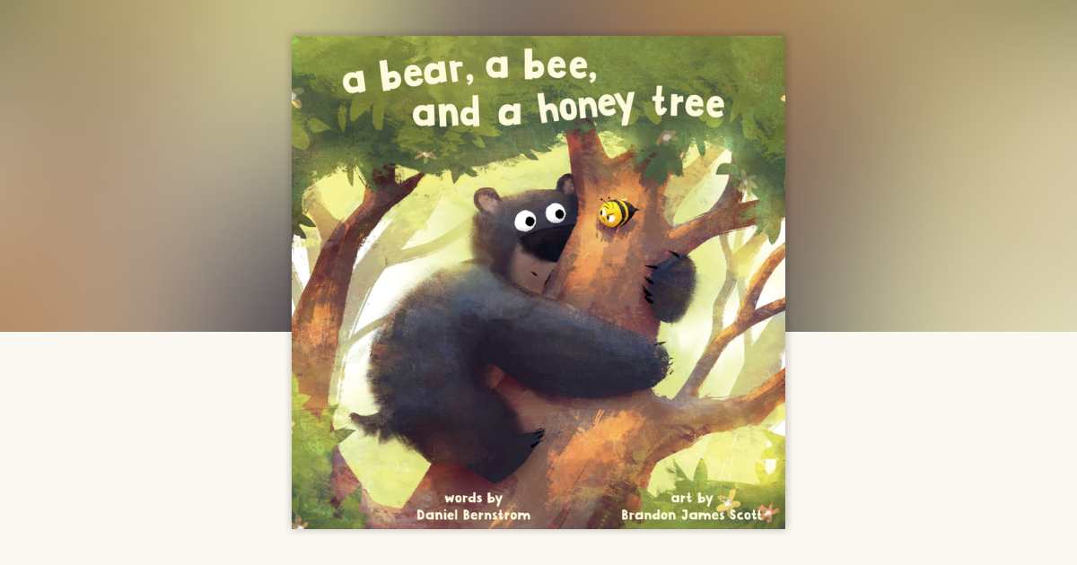 A Bear, a Bee, and a Honey Tree by Daniel