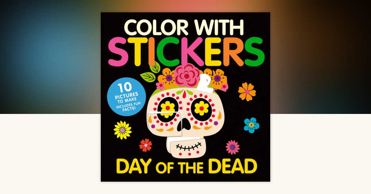 Color with Stickers: Day of the Dead by Aimee Knight: 9781664341357 ...
