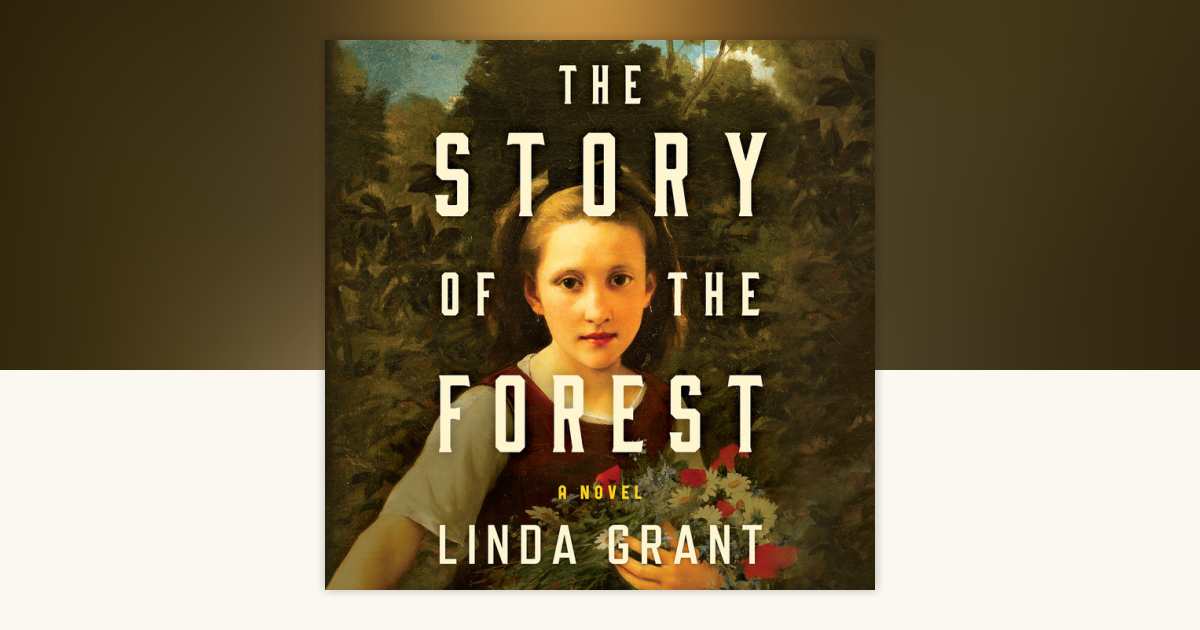 The Story of the Forest by Linda Grant: 9781666685053
