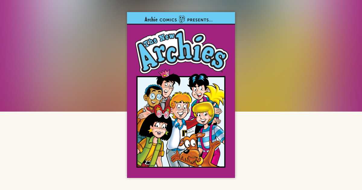 The New Archies by Archie Superstars: 9781682558096 ...