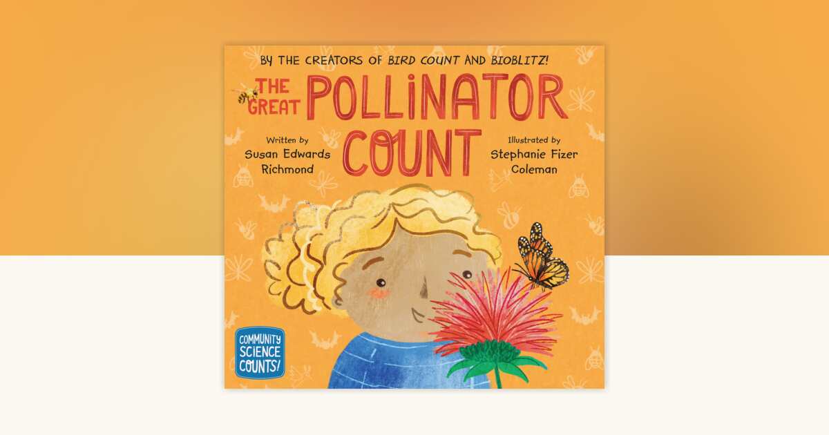The Great Pollinator Count by Susan Edwards Richmond: 9781682636084 ...