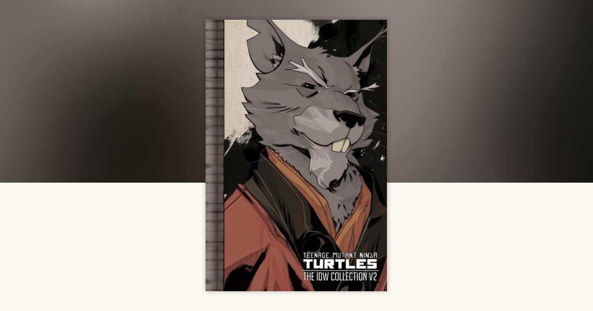Teenage Mutant Ninja Turtles: The IDW Collection Volume 2 by Kevin