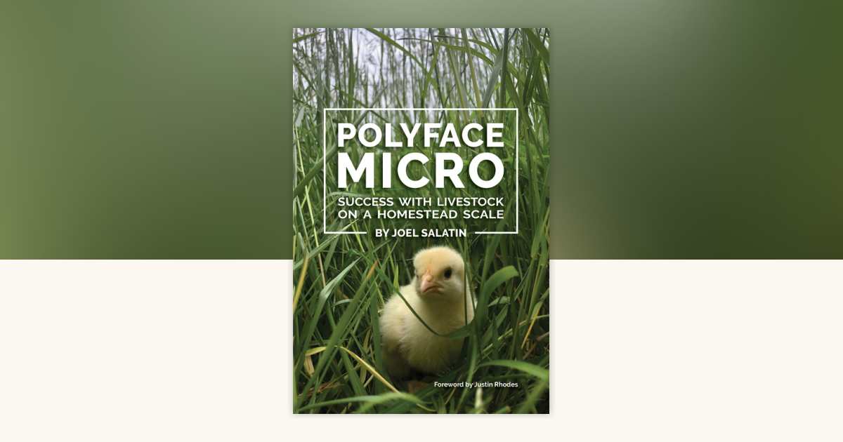 Polyface Micro by Joel Salatin: 9781733686624 | PenguinRandomHouse.com ...
