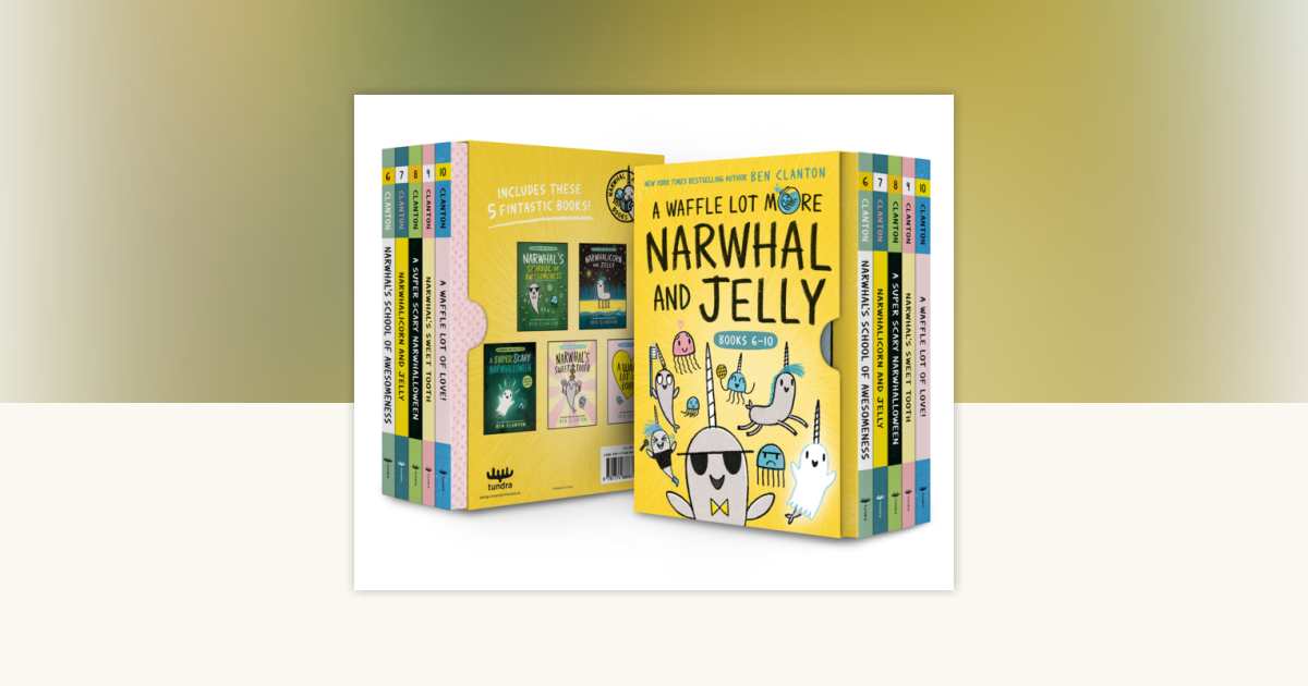 A Waffle Lot More Narwhal and Jelly (Hardcover Books 6-10) by Ben