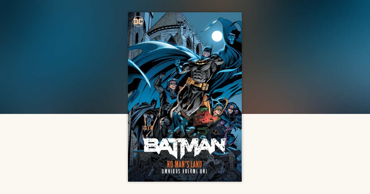 Batman: No Man's Land Omnibus Vol. 1 by Dennis O'Neil, Greg Rucka