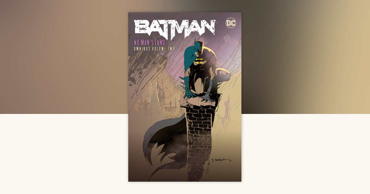 Batman: No Man's Land Omnibus Vol. 2 by Dennis O'Neil